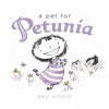 A Pet for Petunia - Paul Schmid