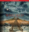 Wrecked - Carol Higgins Clark, Michele Pawk