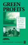 Green Profits: The Manager's Handbook for ISO 14001 and Pollution Prevention - Nicholas P. Cheremisinoff, Avrom Bendavid-Val