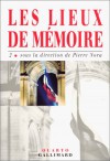 Les lieux de mémoire, tome 2 - Pierre Nora