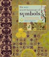 The New Secret Language Of Symbols: A Visual Key To Symbols And Their Meanings - David Fontana