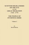 Scottish Highlanders on the Eve of the Great Migration, 1725-1775. the People of Inverness-Shire. Volume 2 - David Dobson