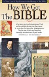 How We Got the Bible Pamphlet: A Time Line of Key Events in the History of the Bible - Kevin A. Miller