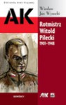 Rotmistrz witold pilecki 1901-1948 - Wiesław Jan Wysocki