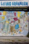 Latino Urbanism: The Politics of Planning, Policy and Redevelopment - David R. Diaz, Rodolfo D. Torres