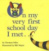 On My Very First Day of School I Met... - Norman Stiles, Bill Mayer