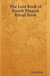 The Lost Book of Enoch Magick Ritual Book - Kuriakos