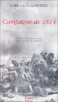 Campagne de 1814 - Carl von Clausewitz