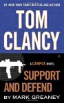 Tom Clancy Support and Defend (A Jack Ryan Jr. Novel) - Mark Greaney
