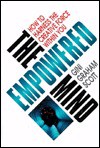 The Empowered Mind: How To Harness The Creative Force Within You - Gini Graham Scott