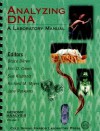 Analyzing DNA: A Laboratory Manual : Genome Analysis - Bruce Birren