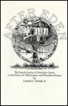 After Eden: The Secularization of American Space in the Fiction of Willa Cather and Theodore Dreiser - Conrad E. Ostwalt