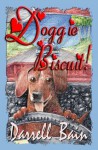 Doggie Biscuit! - Darrell Bain, Bain, Darrell