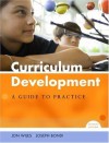 Curriculum Development: A Guide to Practice (7th Edition) - Jon W. Wiles, Joseph Bondi