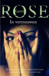 In vertrouwen (Romantic Suspense, #13) (Baltimore Series, #2) - Karen Rose