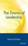 The Drama of Leadership - Patricia Pitcher