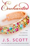 Enchanted (The Accidental Billionaires #4) - J.S. Scott