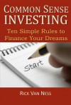 Common Sense Investing - Rick Van Ness