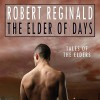 The Elder of Days - Robert Reginald, Jeremy Johnson, Audible Studios