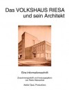 Das Volkshaus Riesa Und Sein Architekt - Erich Brauer