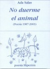 No duerme el animal - Ada Salas