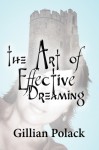 The Art of Effective Dreaming - Gillian Polack