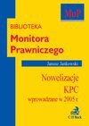 Nowelizacje KPC - wprowadzane w 2005 r. - Janusz Jankowski