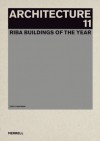 Architecture 11: RIBA Buildings of the Year - Tony Chapman