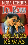 Halálos képmás (In Death, #16) - J.D. Robb, Kiss Tamás