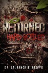 The Returned: Hard-Boiled - Laurence B. Brown