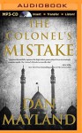 The Colonel's Mistake (A Mark Sava Thriller) - Dan Mayland, Richard Allen