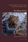 Reading Iberia: Theory/History/Identity - Helena Buffery, Stuart Davis, Kirsty Hooper