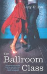 The Ballroom Class - Lucy Dillon