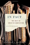In Fact: The Best of Creative Nonfiction - Lee Gutkind, Annie Dillard