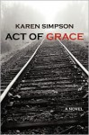 Act of Grace - Karen Simpson