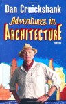 Adventures in Architecture - Dan Cruickshank