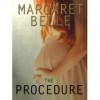 The Procedure - Margaret Belle