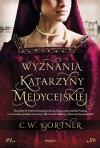 Wyznania Katarzyny Medycejskiej - C.W. Gortner, Paweł Korombel