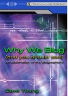 Why We Blog - Dave Young