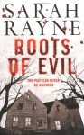 Roots of Evil - Sarah Rayne