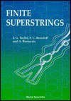 Finite Superstrings - John Gerald Taylor, Paul C. Bressloff