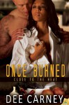 Once Burned - Dee Carney