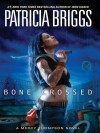 Bone Crossed (Mercedes Thompson, #4) - Patricia Briggs