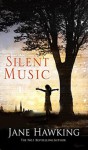 Silent Music - Jane Hawking