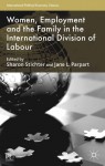 Women, Employment and the Family in the International Division of Labour - Sharon Stichter, Jane L. Parpart