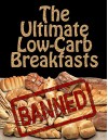 The Ultimate Low Carb Breakfasts (Ketogenic Diet, Weight loss) (Low Carb Cookbook, Ketogenic recipes Book 2) - David Maxwell