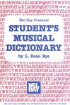 Mel Bay Presents Student's Musical Dictionary - L. Dean Bye