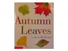 Autumn Leaves - Ken Robbins