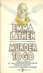 Murder To Go (John Putnam Thatcher Mysteries, #10) - Emma Lathen