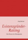 Existenzgr Nder-Rating - Jörg Becker